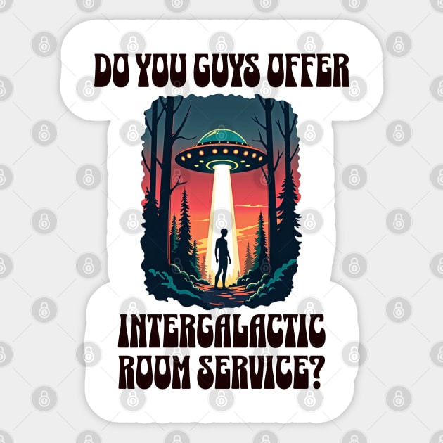Intergalactic Room Service? Alien hotel group Sticker by Steve